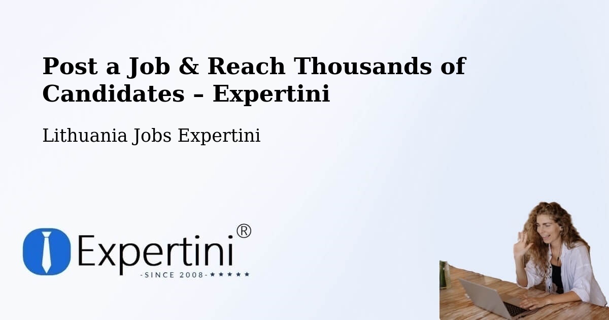 Post a Job in Vievis – Hire the Right Talent - Vievis, Lithuania Jobs Expertini
