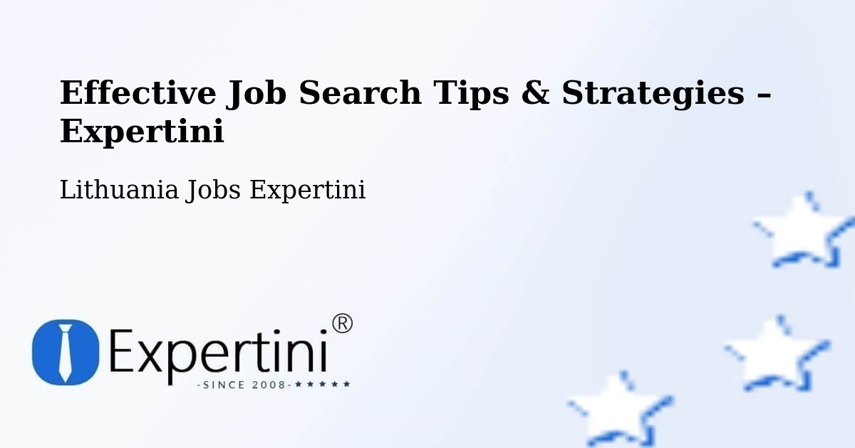 Job Search Tips & Strategies for Job Seekers – Vievis - Vievis, Lithuania Jobs Expertini
