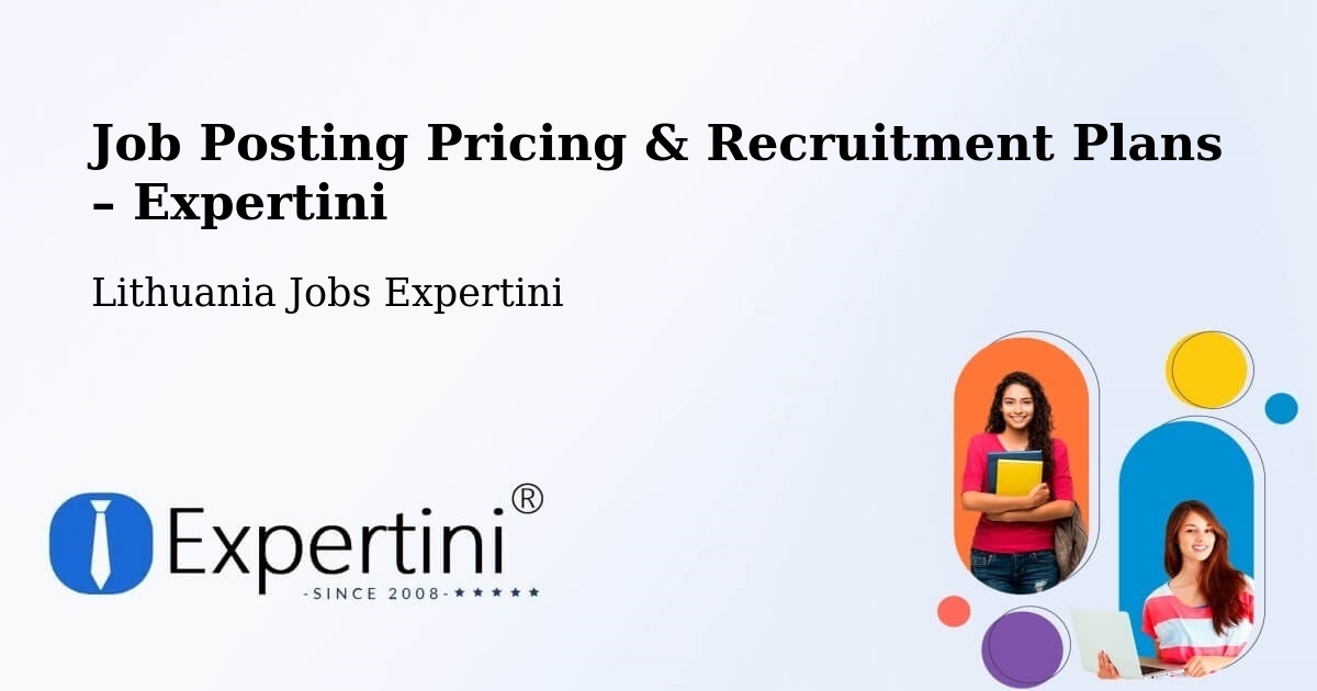 Job Posting Pricing & Recruitment Plans – Vievis - Vievis, Lithuania Jobs Expertini