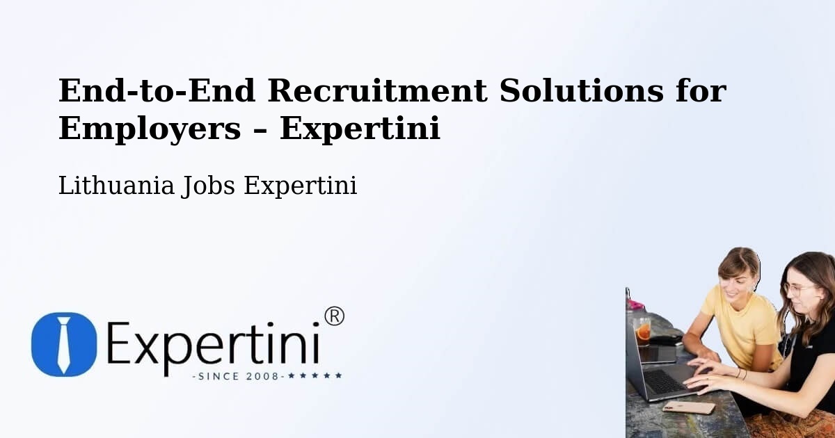 Recruitment Solutions for Employers – Vievis - Vievis, Lithuania Jobs Expertini